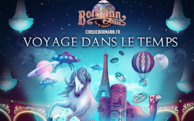 Circo Bormann París : «Viaje A Través Del Tiempo»